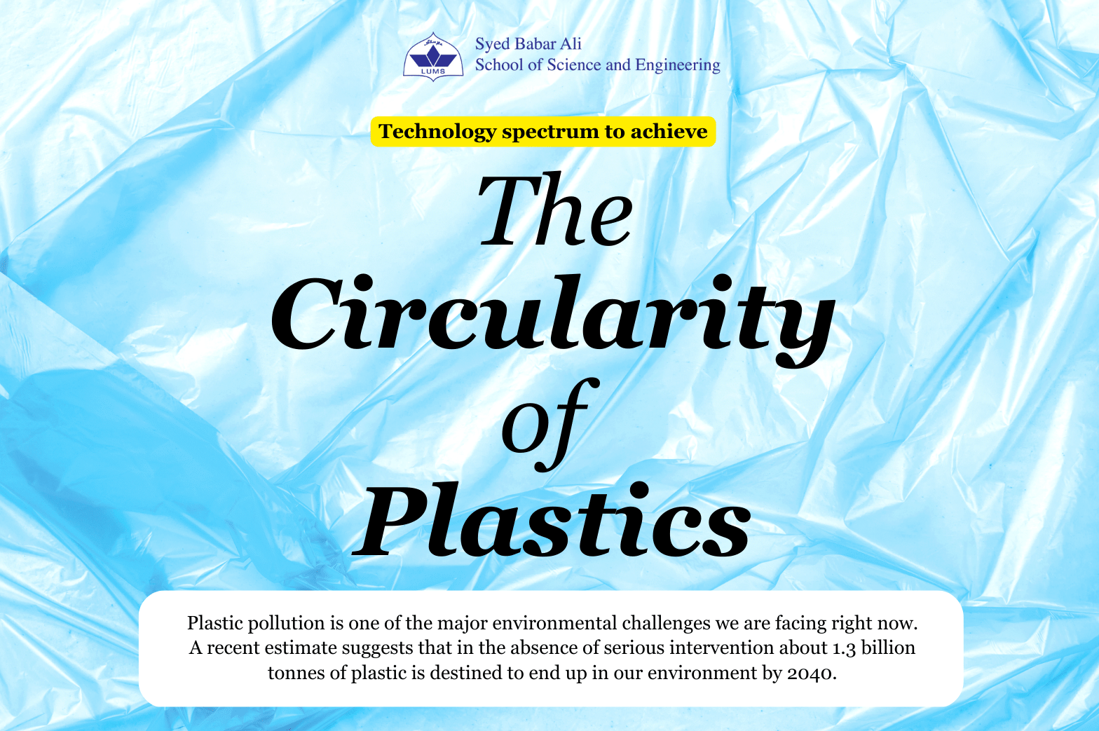 Technology spectrum to achieve “The Circularity of Plastics” SBASSE